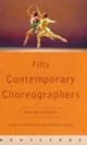 Fifty Contemporary Choreographers