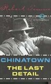 Chinatown and The Last Detail