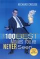 The 100 Best Movies You've Never Seen