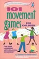 101 Movement Games for Children