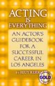 Acting is Everything