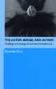The Actor, Image and Action