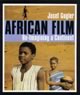 African Film: Re-Imagining a Continent