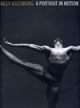 Ailey Ascending: A Portrait in Motion