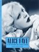 Alice Faye
A Life Beyond the Silver Screen