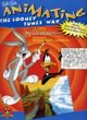 Animating the Looney Tunes Way