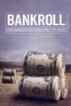 Bankroll: A New Approach to Financing Feature Films