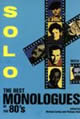 Solo: The Best Monologues of the 80's