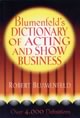 Blumenfeld's Dictionary of Acting and Show Business