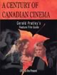 A Century of Canadian Cinema