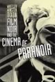 Film Noir and the Cinema of Paranoia