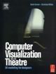 Computer Visualization for the Theatre