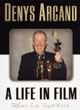 Denys Arcand: A Life in Film 
