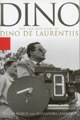 Dino: The Life and Films of Dino De Laurentiis