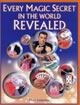 Every Magic Secret in the World Revealed