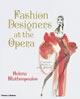 Fashion Designers at the Opera