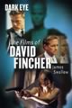 Dark Eye: The Films of David Fincher