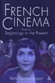French Cinema
From Its Beginnings to the Present