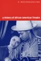 A History of African American Theatre