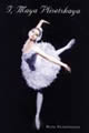 I, Maya Plisetkaya