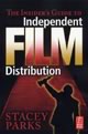 The Insider's Guide to Independent Film Distribution