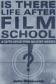 Is There Life After Film School?