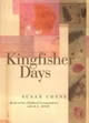 Kingfisher Days