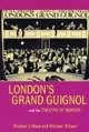 London's Grand Guignol