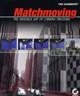 Matchmoving: The Invisible Art of Camera Tracking