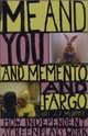 Me And You And Memento And Fargo: How Independent Screenplays Work 