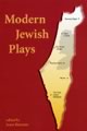 Modern Jewish Plays