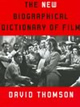 The New Biographical Dictionary of Film