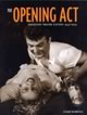 The Opening Act: Canadian Theatre History 1945 - 1953