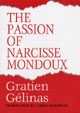 The Passion of Narcisse Mondoux