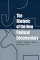 The Rhetoric of the New Political Documentary