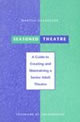 Seasoned Theatre: A Guide to Creating and Maintaining a Senior Adult Theatre