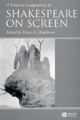 A Concise Companion to Shakespeare on Screen