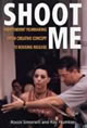 ?Shoot Me: 
Independent Filmmaking from Creative Concept to Rousing Release