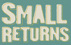 Small Returns