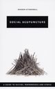 Social Acupuncture: A Guide to Suicide, Perfomance and Utopia