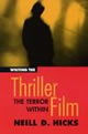 Writing the Thriller Film: The Terror Within