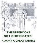TheatreBooks Gift Certificates: a great present any time of the year
