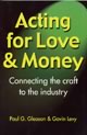 Acting for Love and Money