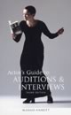 Actor's Guide to Auditions & Interviews