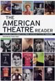 The American Theatre Reader: