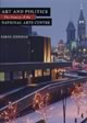 Art and Politics: The History of the National Arts Centre