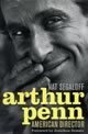 Arthur Penn: American Director