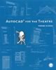 Autocad for the Theatre