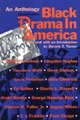 Black Drama in America: An Anthology