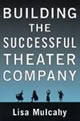 Building the Successful Theatre Company